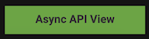 Async API View button